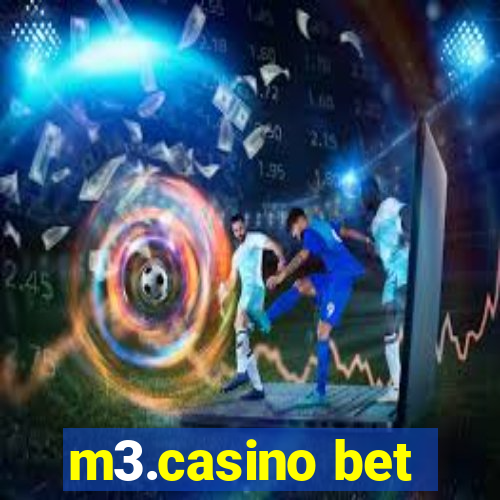 m3.casino bet